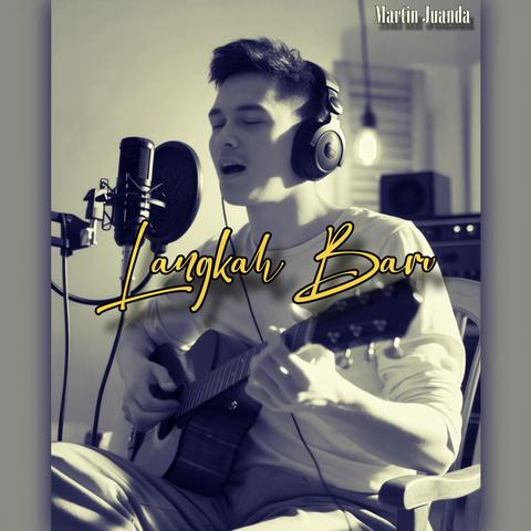 Langkah Baru — Martin Juanda